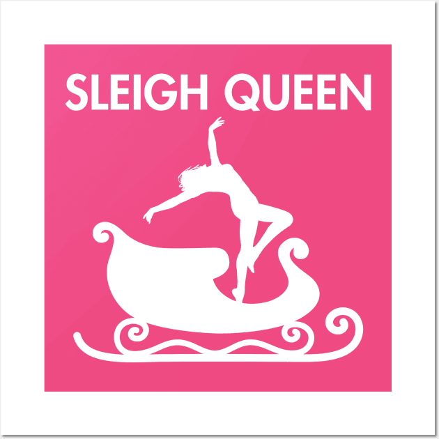 Sleigh Queen Sassy Christmas slay gurl design Wall Art by RandomOutburst